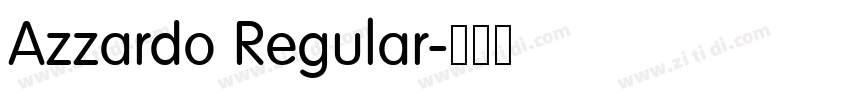 Azzardo Regular字体转换 Azzardo Regular字体转换